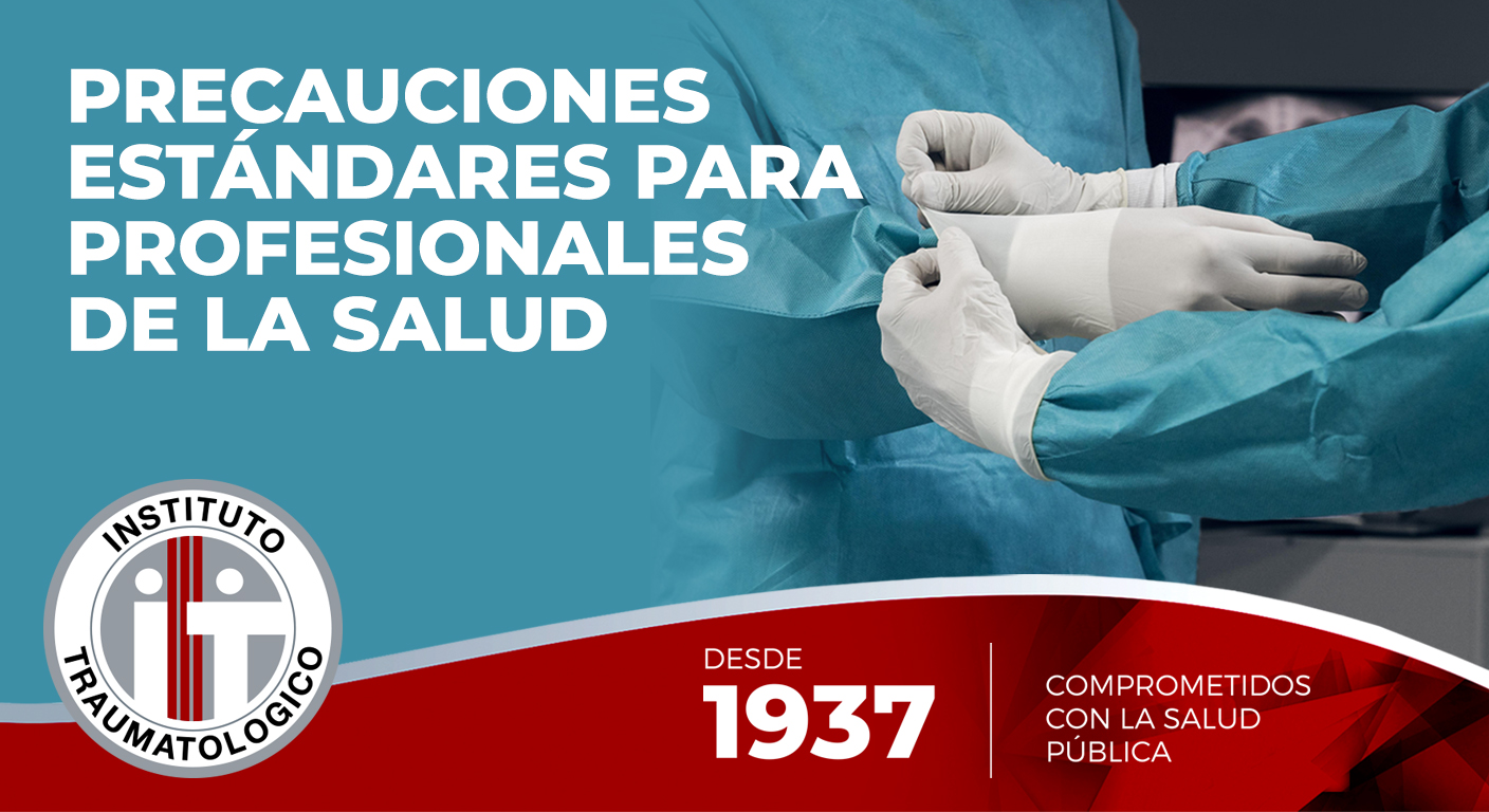 Precauciones Estandares para Profesionales de la Salud (IT)
