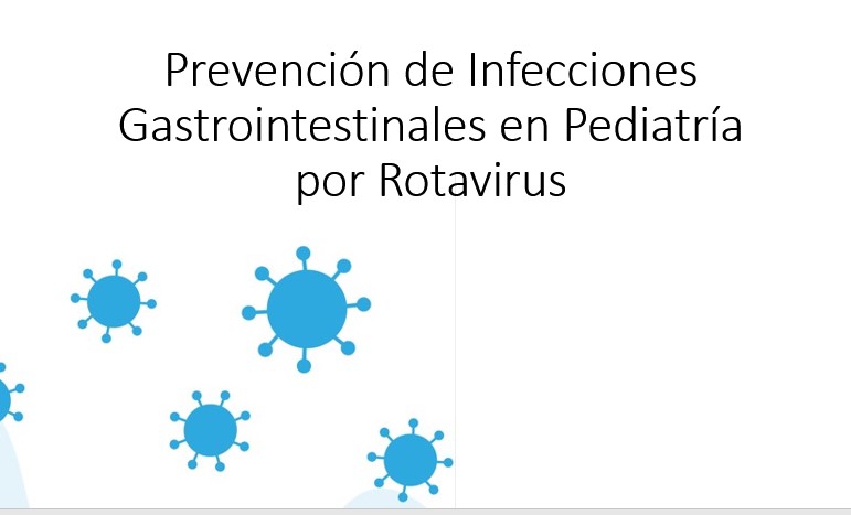 Cápsula Prevención de Infecciones  gastrointestinales (IGI)  por rotavirus (RTV) en  pediatría - ABRIL 2026