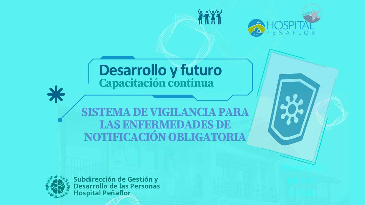 SISTEMA DE VIGILANCIA PARA LAS ENFERMEDADES DE NOTIFICACIÓN OBLIGATORIA