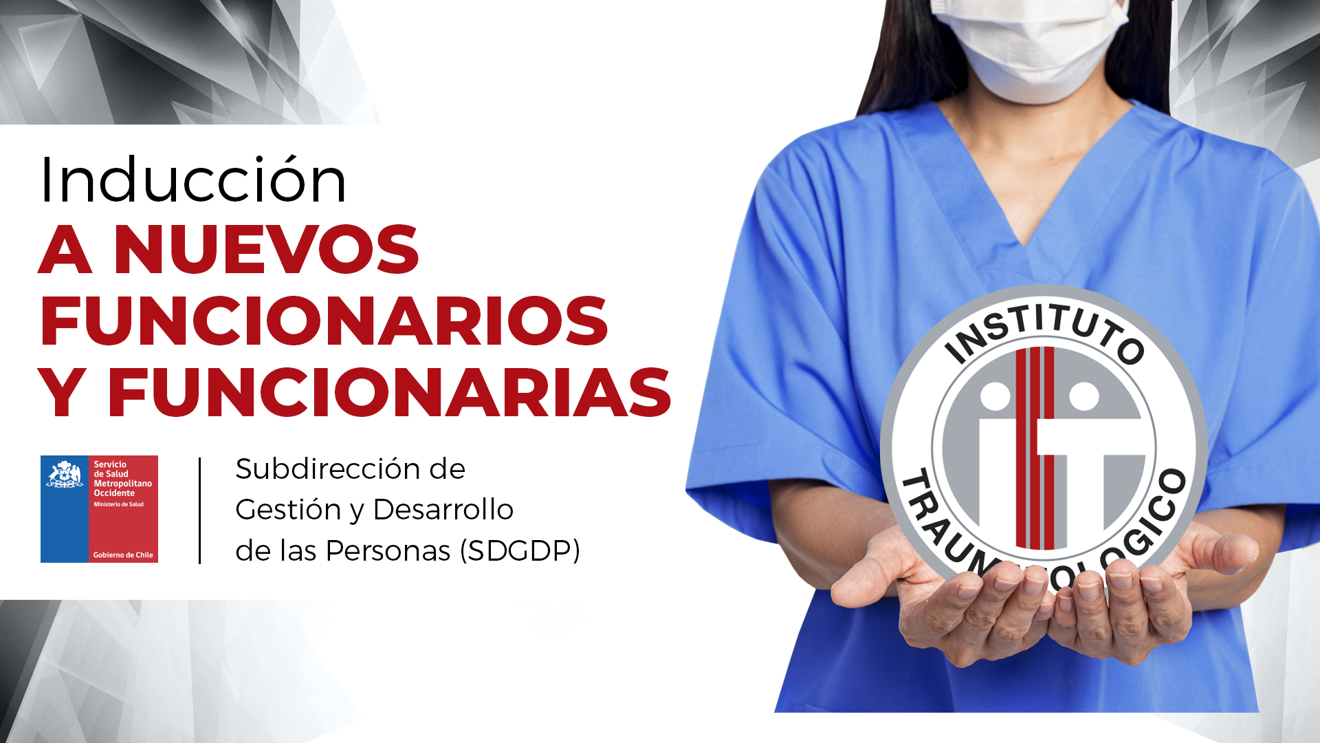 Inducción para Nuevos Funcionarios y Funcionarias - Instituto Traumatológico
